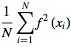 1/Nsum_(i=1)^(N)f^2(x_i)